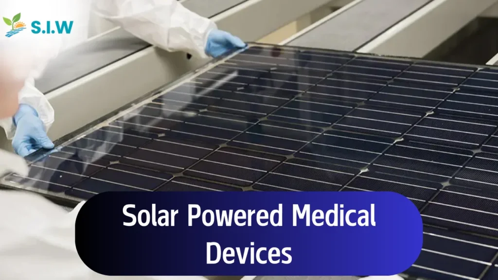 Solar Powered Medical Devices