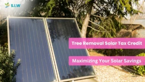 Tree Removal Solar Tax Credit