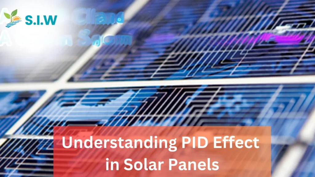 Understanding PID Effect in Solar Panels