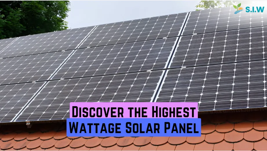 highest wattage solar panel