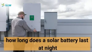 how long does a solar battery last at night