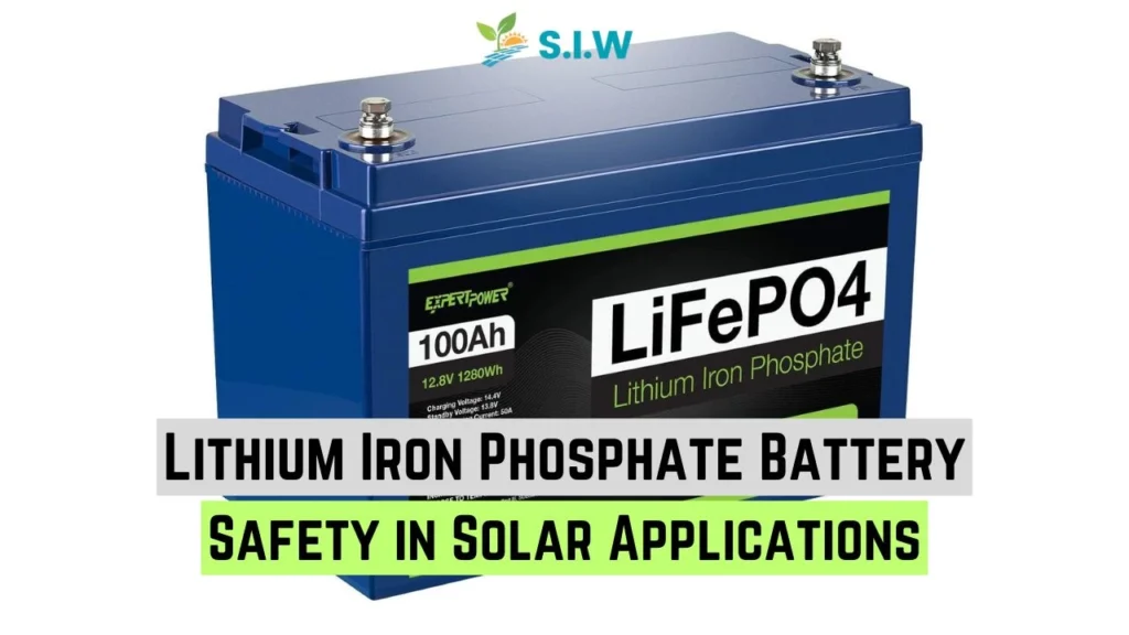 lithium iron phosphate battery safety solar