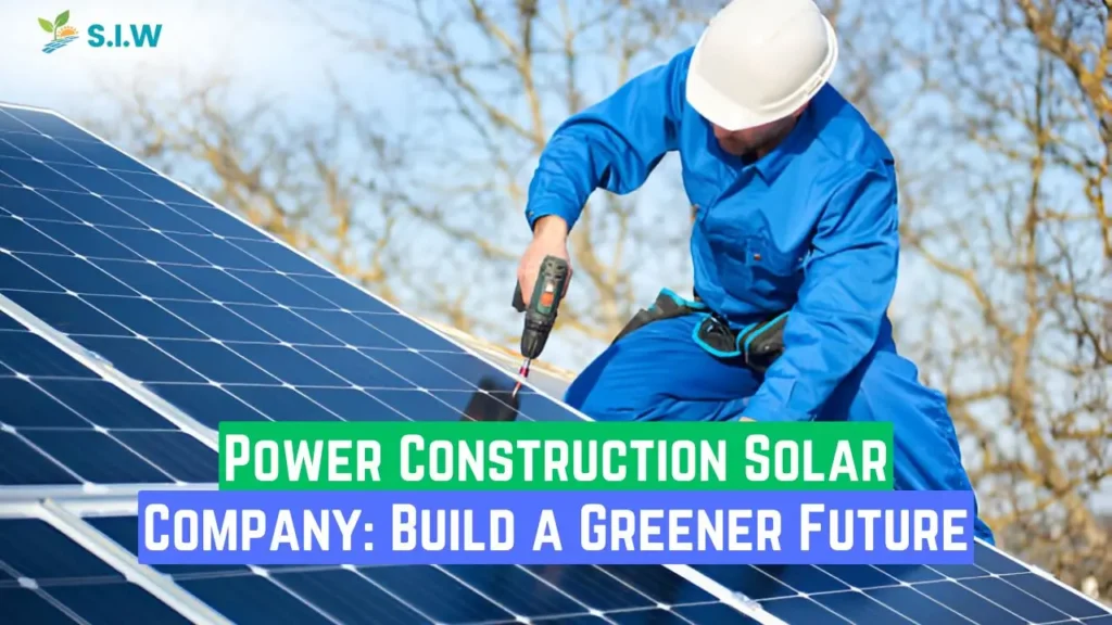 power construction solar company