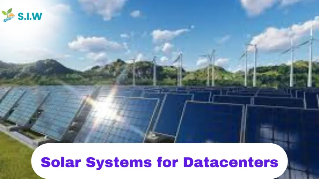 Solar Systems for Datacenters