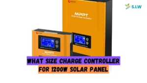 What Size Charge Controller for 1200w Solar Panel